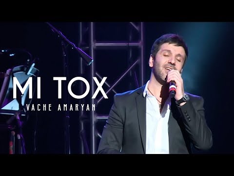 Vache Amaryan - Mi Tox (Official Music Video)