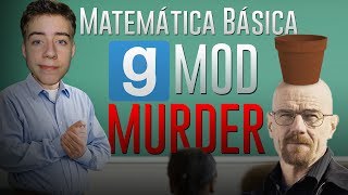 MATEMÁTICA BÁSICA? - Garry's Mod Murder