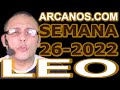 Video Horóscopo Semanal LEO  del 19 al 25 Junio 2022 (Semana 2022-26) (Lectura del Tarot)