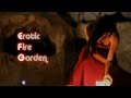 The Erotic Fire Garden @ JFF2009