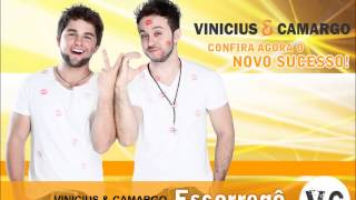 VINICIUS E CAMARGO - ESCORREGO - OFICIAL