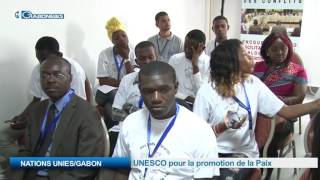 NATIONS UNIES / GABON: UNESCO pour la promotion de la Paix