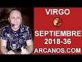 Video Horscopo Semanal VIRGO  del 2 al 8 Septiembre 2018 (Semana 2018-36) (Lectura del Tarot)