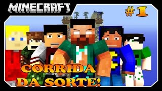 Minecraft - CORRIDA DA SORTE!! #1 XAPRÁ!