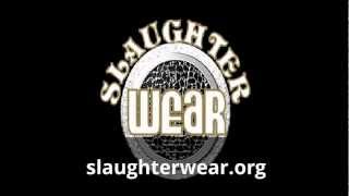 Slaughter Wear - " New USA Online Clothing Brand"