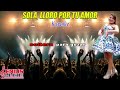 SOLA SOLITA, LLORO POR TU AMOR karaoke en vivo