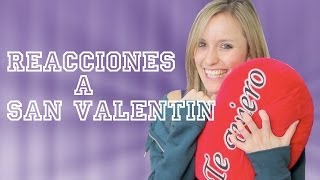 Reacciones a San Valentín