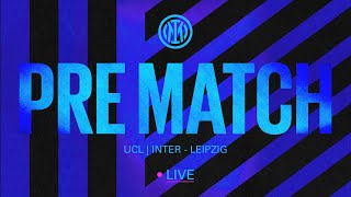 LIVE!  INTER-LIPSIA ⚫️🔵? | PRE MATCH SHOW🙌??