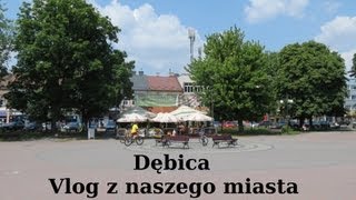 Dębica - VLOG z naszego miasta :)".