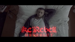 KC Rebell HERZBLUT [  official Video ] prod. by Pokerbeats