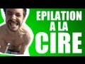 Epilation à la cire - vidéo Clash