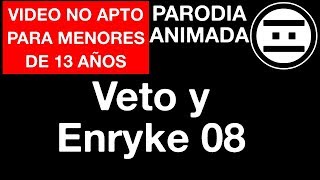 #PINCHISMONOS - Veto y Enryke - 08 - Roxtarz