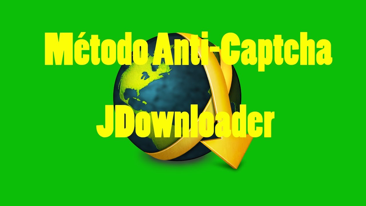 Método Anti-Captcha - JDownloader - YouTube