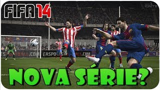 NOVA SÉRIE? MODO CARREIRA - FIFA 14