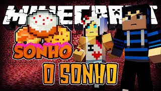 O Sonho! #26 - Estamos determinados!