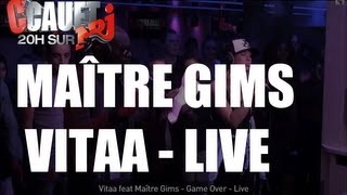 Vitaa feat Maître Gims - Game Over - Live - C'Cauet sur NRJ