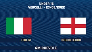 Italia-Inghilterra | Under 18 | Amichevole (live)