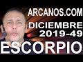 Video Horscopo Semanal ESCORPIO  del 1 al 7 Diciembre 2019 (Semana 2019-49) (Lectura del Tarot)