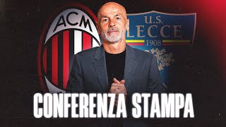 #MilanLecce | Mister Pioli in conferenza stampa