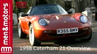 1998 Caterham 21 Overview