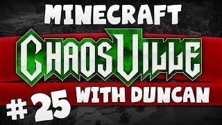 Minecraft - Chaosville #25 - Secrets of the Arcane!