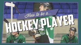 How To Be A Hockey Player