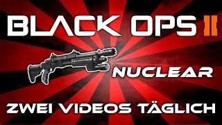 Black Ops 2 - Remington 870 Nuclear - SPOILER ALARM - ZWEI VIDEOS TÄGLICH (Deutsch/German)