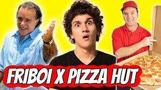 FRIBOI X PIZZA HUT