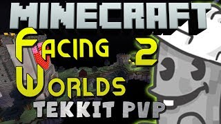 Minecraft Tekkit PvP - Facing Worlds 2 - Part 2