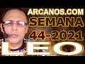 Video Horscopo Semanal LEO  del 24 al 30 Octubre 2021 (Semana 2021-44) (Lectura del Tarot)