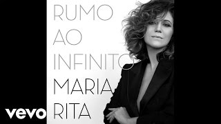 Maria Rita - Rumo Ao Infinito