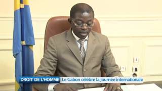 DROIT DE L’HOMME : Le Gabon célèbre la journée internationale