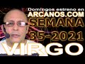 Video Horscopo Semanal VIRGO  del 22 al 28 Agosto 2021 (Semana 2021-35) (Lectura del Tarot)