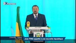 GABON / POLITIQUE : Jean PING appelle à une nouvelle république