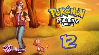 Let's Play Pokémon Feuerrot [Wedlocke / German] - #12 - Stromleitungen kappen