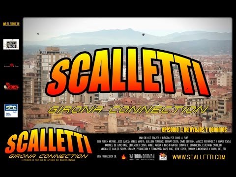 Scalletti: Girona Connection 1×01 «De ovejas y geranios»