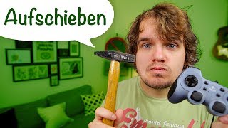 10 Arten um Sachen aufzuschieben