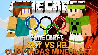 Olimpíadas Minecraft Ep.1 - Sky vs Hell !!