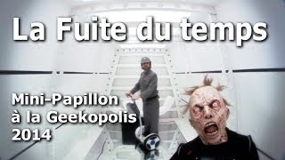 Mini Papillon : La fuite du temps - Geekopolis 2014