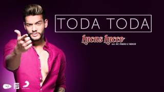 Lucas Lucco - Toda Toda (Lançamento Digital 2013)