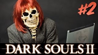 I WANT MY LIFE BACK! - Dark Souls II - Part 2