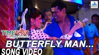 Butterfly Man - Official Full Video Song - Time Please Lovestory Lagnanantarchi