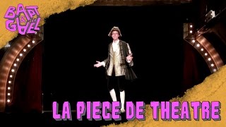 La pièce de théâtre - Bapt&Gael