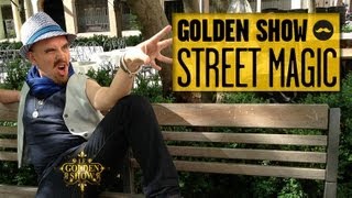 GOLDEN SHOW - Street Magic