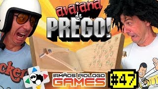 Irmãos Piologo Games 47 - Avaiana de PREGO!