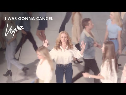 Kylie Minogue - I Was Gonna Cancel