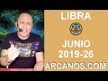 Video Horscopo Semanal LIBRA  del 23 al 29 Junio 2019 (Semana 2019-26) (Lectura del Tarot)