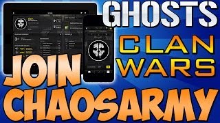 Cod Ghosts - "CLAN WARS LAUNCH" Join "CHAOSARMY" Details Inside (Call of Duty Clans)