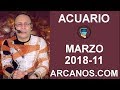 Video Horscopo Semanal ACUARIO  del 11 al 17 Marzo 2018 (Semana 2018-11) (Lectura del Tarot)
