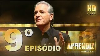 APRENDIZ CELEBRIDADES - 09º EPISÓDIO (20/05) FULL HD